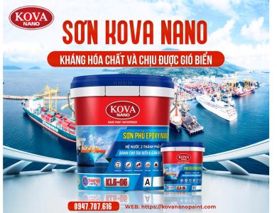 Sơn Kova Nano: Kháng hóa chất và chịu được gió biển